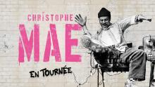 CHRISTOPHE MAE